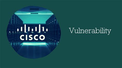 Cisco Critical Vulnerabilities Patch Now