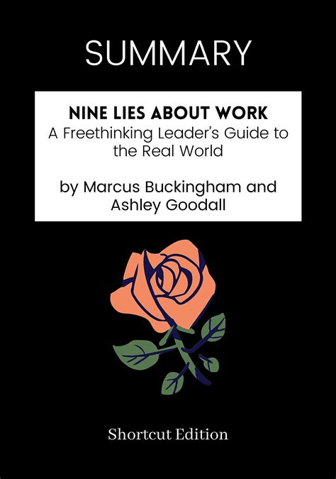 Summary Nine Lies About Work A Freethinking Leaders Guide To The