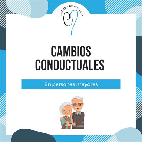 Curso Cambios Conductuales En Personas Mayores Cuidar Con Corazón