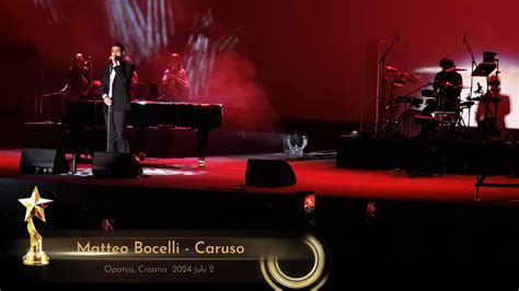 Matteo Bocelli Caruso Concert In Opatija Croatia 2024 02 July 4k