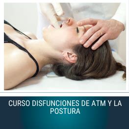 Curso Disfunciones de la Atm y la Postura Physioedu Educación a