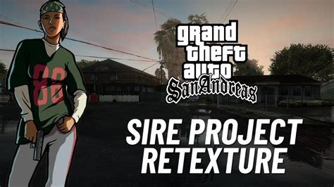 Directx Sire Project Retexture Gta San Andreas Pc Mobile Youtube