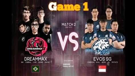 Dreammax Br Vs Evos Sg M Game Grup D Youtube