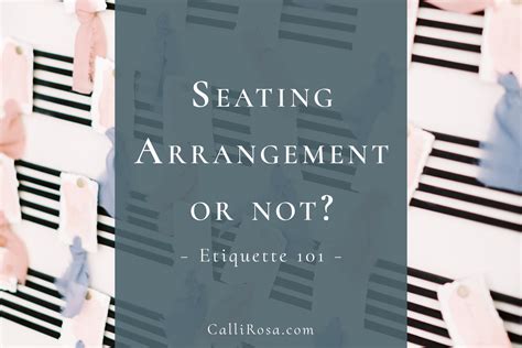 Table Seating Arrangements Etiquette | Brokeasshome.com