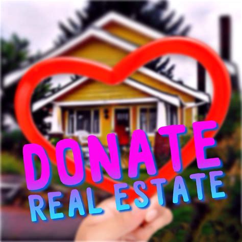 Donate Real Estate To Charity Today