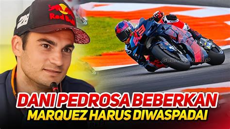 DANI PEDROSA ANGKAT BICARAKEPINDAHAN MARC MARQUEZ KE GRESINI RACING