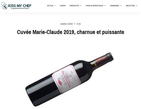 Cuvée Marie Claude 2019 Charnue Et Puissante Domaine La Tour Boisée