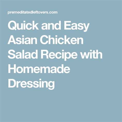 Quick And Easy Asian Chicken Salad Recipe With Homemade Dressing Asian