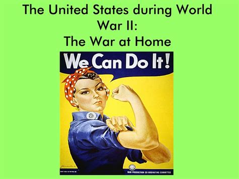 Ppt The United States During World War Ii The War At Home Powerpoint