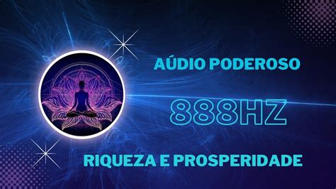 Áudio Muito Poderoso para Atrair Dinheiro e Prosperidade YouTube