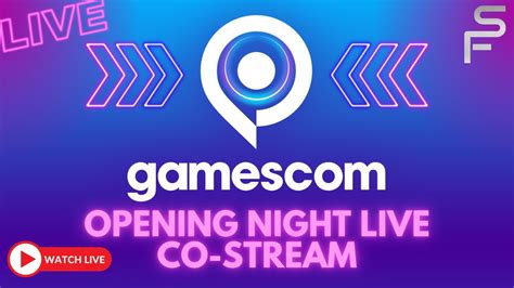 Live Gamescom Opening Night Live Stream Youtube