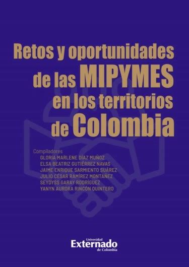 Libro Retos Y Oportunidades De Las MIPYMES En Los Territorios De