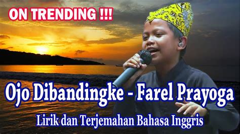 Ojo Dibandingke Farel Prayoga Lirik Dan Terjemahan Bahasa Inggris