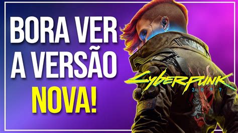 Evento De Cyberpunk 2077 Ao Vivo Bora Ver A Nova VersÃo Nova