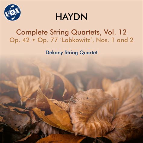 Dekany String Quartet Haydn Complete String Quartets Vol In High