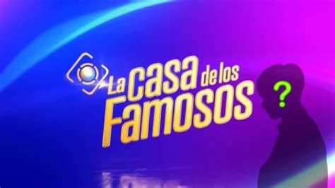 La Casa de los Famosos México Ellos serían los primeros CONFIRMADOS