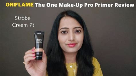 New Oriflame The One Make Up Pro Primer Review Oriflame Strobe