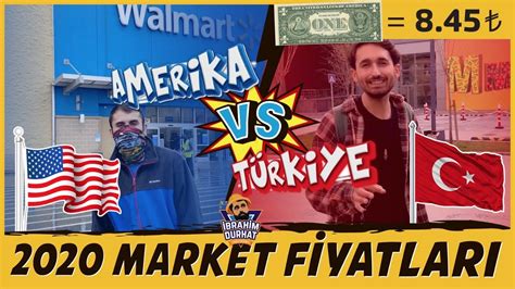 AMERİKA VS TÜRKİYE MARKET FİYATLARI 2020 YouTube