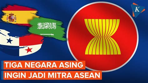 Kemlu Ungkap Tiga Negara Mau Jadi Mitra Asean Youtube