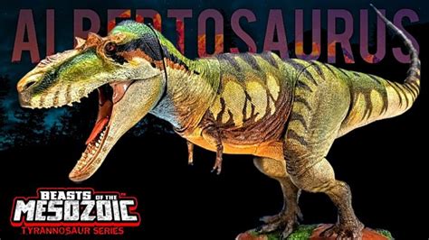 Andys Dinosaur Reviews Albertosaurus Welcome To Creative Beast Studio