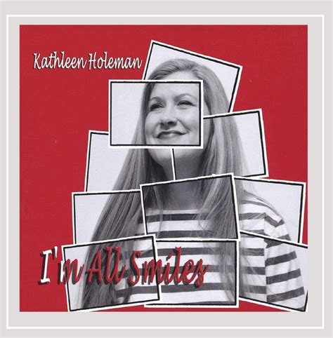 Im All Smiles Kathleen Holeman Amazones Cd Y Vinilos