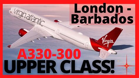 Virgin Atlantic Upper Class Experience London To Barbados A