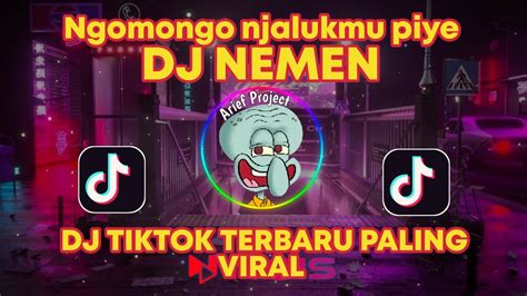 Ngomongo Njalukmu Piye Dj Nemen Remix Viral Tiktok Terbaru Youtube