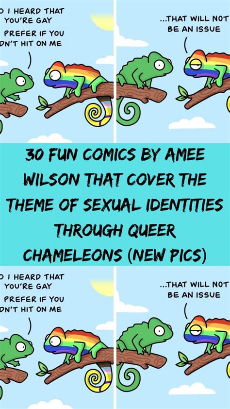 30 Fun Comics By Amee Wilson That Cover The Theme Of Sexual Identities Through Queer Chameleons