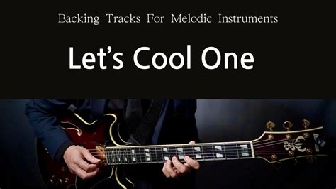 Let S Cool One Backing Track YouTube