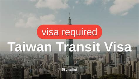 Taiwan Transit Visa For China Citizens Visa List