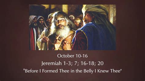 October Jeremiah Before I Formed Thee In The