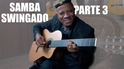 Como tocar samba no violão Samba Swingado Parte 3 YouTube