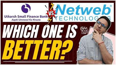 Netweb Technologies India Limited IPO VS Utkarsh Small Finance Bank