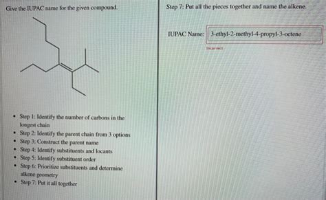 Solved Give The IUPAC Name For The Given Compound Step 7 Chegg