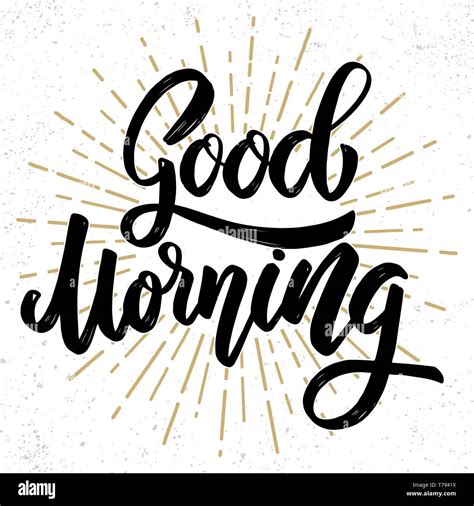 good morning. Lettering phrase on grunge background. Design element for ...