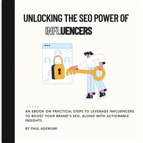 Buy Unlocking The Seo Power Of Influencers How To Leverage Influencers