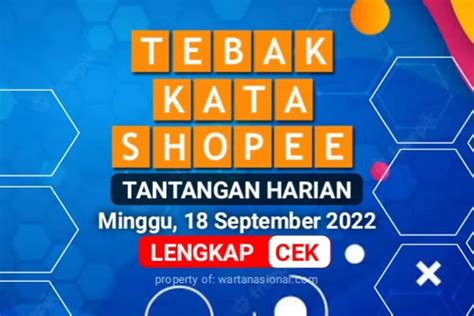 LEBIH LENGKAP 15 Kunci Jawaban Tantangan Harian Tebak Kata Shopee