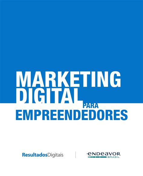 Livro Marketing Digital Para Empreendedores Ebook Da Endeavor By