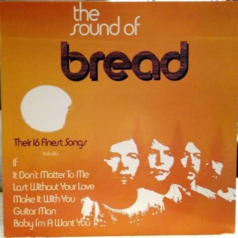 Bread - The Sound of Bread - Their 16 Finest Songs Lyrics and Tracklist ...