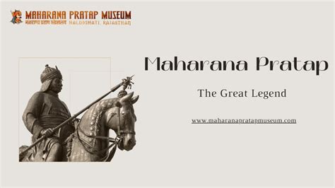 Ppt The Great Legend Maharana Pratap Maharana Pratap Museum