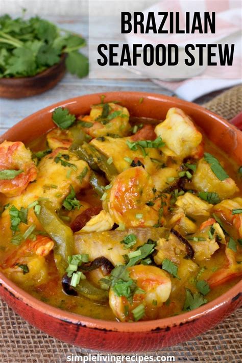 Brazilian Seafood Stew Moqueca Baiana Simple Living Recipes Recipe In 2021 Easy Healthy