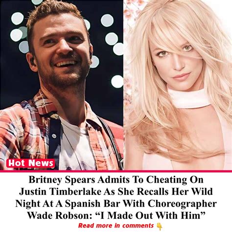 Britney Spears Admits To Cheating On Justin Timberlake As She Recalls