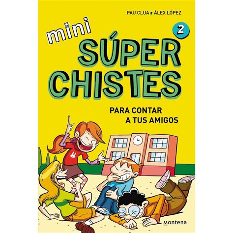 Mini S Per Chistes Para Contar A Tus Amigos Libro De Chistes Para