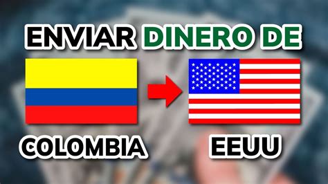 Cómo ENVIAR DINERO de Colombia a Estados Unidos Mejores métodos