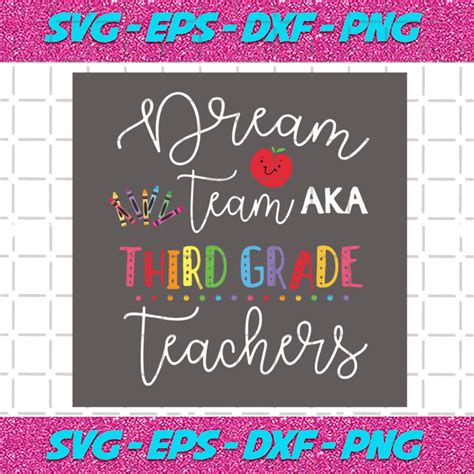 Dream Team Aka Third Grade Teachers Svg Back To School Svg Dream Team