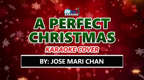 A Perfect Christmas KARAOKE COVER by Jose Marie Chan Chords - Chordify