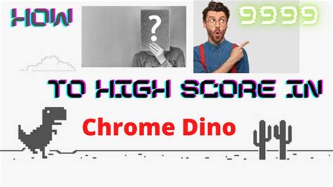 Hack Google Chrome Dino Game For Unlimited Score How To High Score