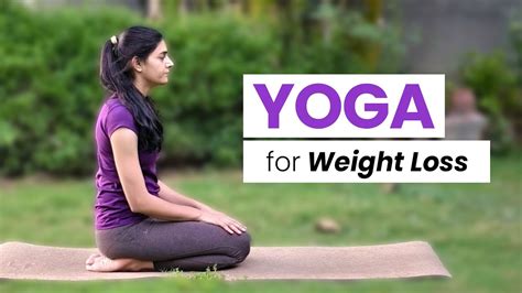 12 Yoga Asana For Weight Loss Yoga For Core Health Weightloss