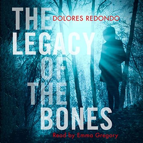 Amazon.com: The Legacy of the Bones: The Baztan Trilogy, Book 2 (Audible Audio Edition): Dolores ...