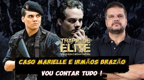 Tropa De Elite O Verdadeiro Capit O Nascimento Caso Marielle E Irm Os